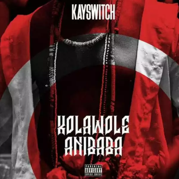 Kayswitch - Kolawole Anibaba